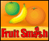 fruit smash